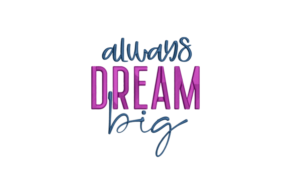Always Dream Big: A Designer’s Review